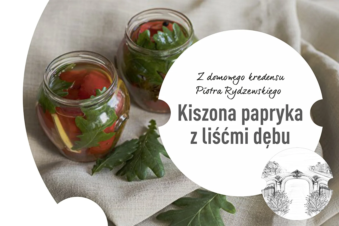 Episode 2: Fermented peppers with oak leaves